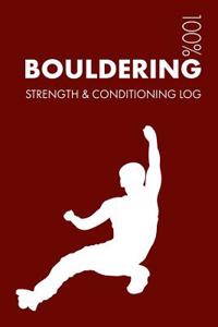 Bouldering Strength and Conditioning Log