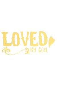 Loved by God