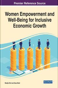Women Empowerment and Well-Being for Inclusive Economic Growth