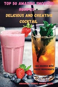 Top 50 Amazing SMOOTHIE Recipes + Delicious and Creative Cocktail