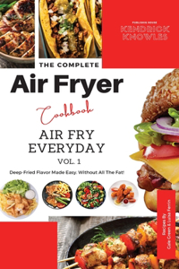 The Complete Air Fryer Cookbook