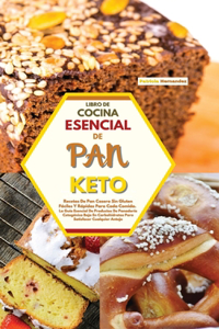 Libro de Cocina Esencial de Pan Keto
