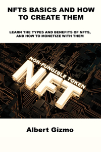 Nfts Basics and How to Create Them