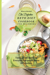 The Definitive Keto Diet Cookbook for Beginners
