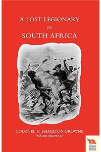 LOST LEGIONARY IN SOUTH AFRICA (Zulu War of 1879)