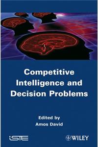 Competitive Intelligence and Decision Problems