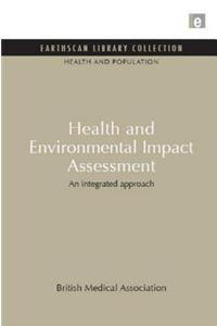 Health and Environmental Impact Assessment