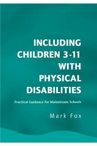 Including Children 3-11 With Physical Disabilities