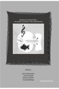 Manifold Identities: Studies on Music and Minorities