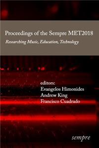 Proceedings of the Sempre MET2018