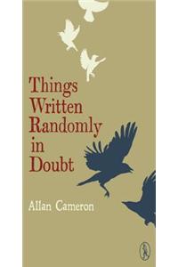 Things Written Randomly in Doubt