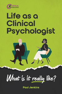 Life as a clinical psychologist