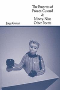 Empress of Frozen Custard & Ninety-Nine Other Poems