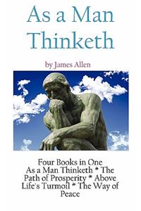 As A Man Thinketh