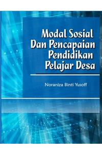 Modal Sosial Dan Pencapaian Pendidikan Pelajar Desa