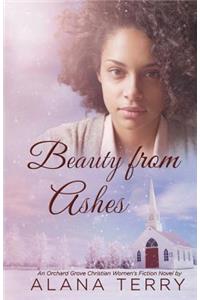 Beauty from Ashes