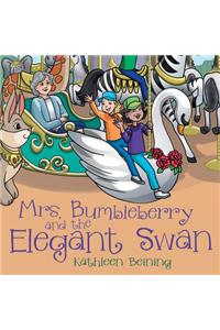 Mrs. Bumbleberry and the Elegant Swan