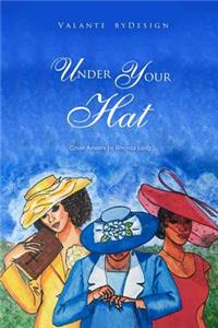 Under Your Hat