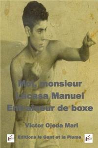 Biographie - Moi monsieur Lacasa, entraineur de boxe