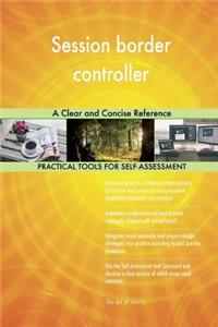 Session border controller A Clear and Concise Reference