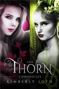 The Thorn Chronicles-Books 1-4: Kissed, Destroyed, Secrets, and Lies