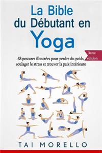 La Bible Du D�butant En Yoga