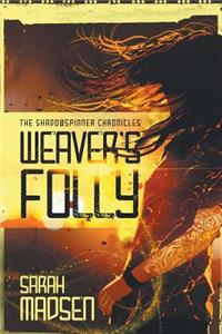Weaver's Folly