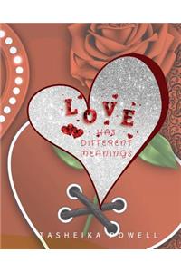 Love Has Different Meanings