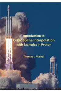 Introduction to Cubic Spline Interpolation with Examples in Python