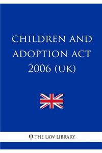 Children and Adoption Act 2006 (UK)