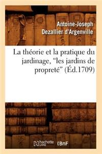 Théorie Et La Pratique Du Jardinage, Les Jardins de Propreté (Ed.1709)