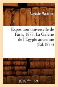 Exposition Universelle de Paris, 1878. La Galerie de l'Égypte Ancienne (Éd.1878)