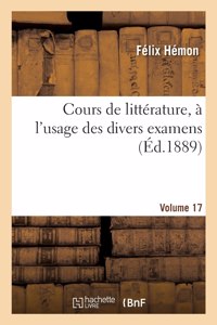 Cours de littérature, à l'usage des divers examens. Volume 17