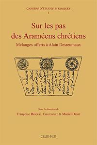 Sur Les Pas Des Arameens Chretiens