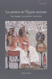 Les Peintres de l'Egypte Ancienne