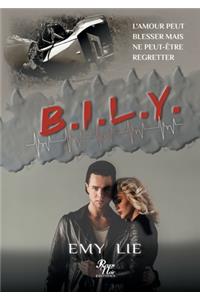 B.I.L.Y.