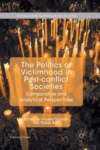 Politics of Victimhood in Post-Conflict Societies