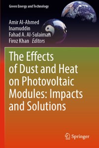 Effects of Dust and Heat on Photovoltaic Modules: Impacts and Solutions