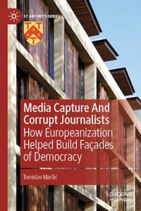 Media Capture And Corrupt Journalists
