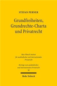 Grundfreiheiten, Grundrechte-Charta Und Privatrecht