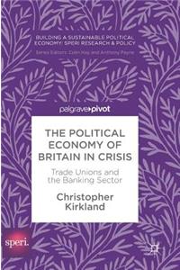 Political Economy of Britain in Crisis