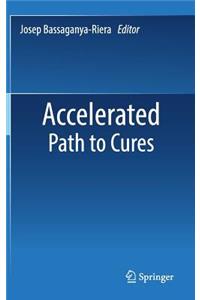 Accelerated Path to Cures