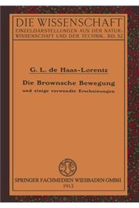 Die Brownsche Bewegung Und Einige Verwandte Erscheinungen