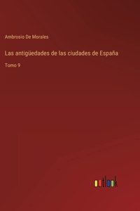antigüedades de las ciudades de España