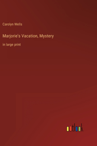 Marjorie's Vacation, Mystery