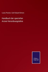 Handbuch der speciellen Arznei-Verordnungslehre