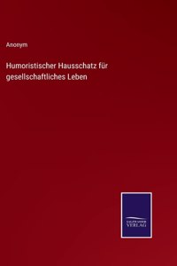Humoristischer Hausschatz für gesellschaftliches Leben