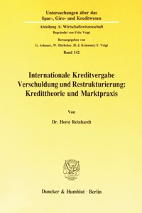 Internationale Kreditvergabe, Verschuldung Und Restrukturierung