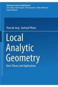 Local Analytic Geometry: Basic Theory and Applications