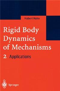 Rigid Body Dynamics of Mechanisms 2